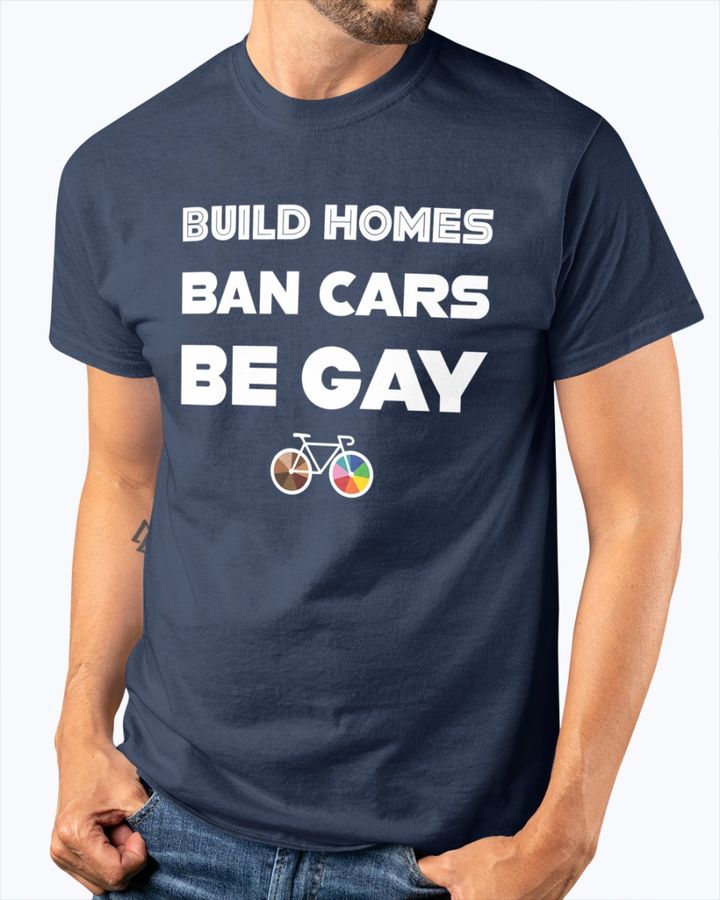 Build Homes Ban Cats Be Gay Sweatshirt Gaylussite Culver City Pride