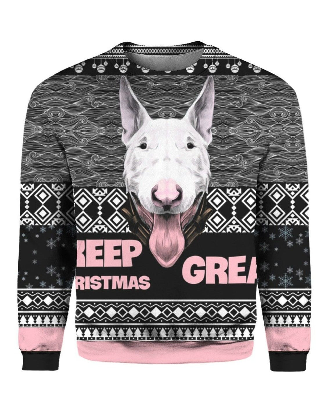 Bull Terrier Keep Christmas Great Ugly Christmas Sweater All Over