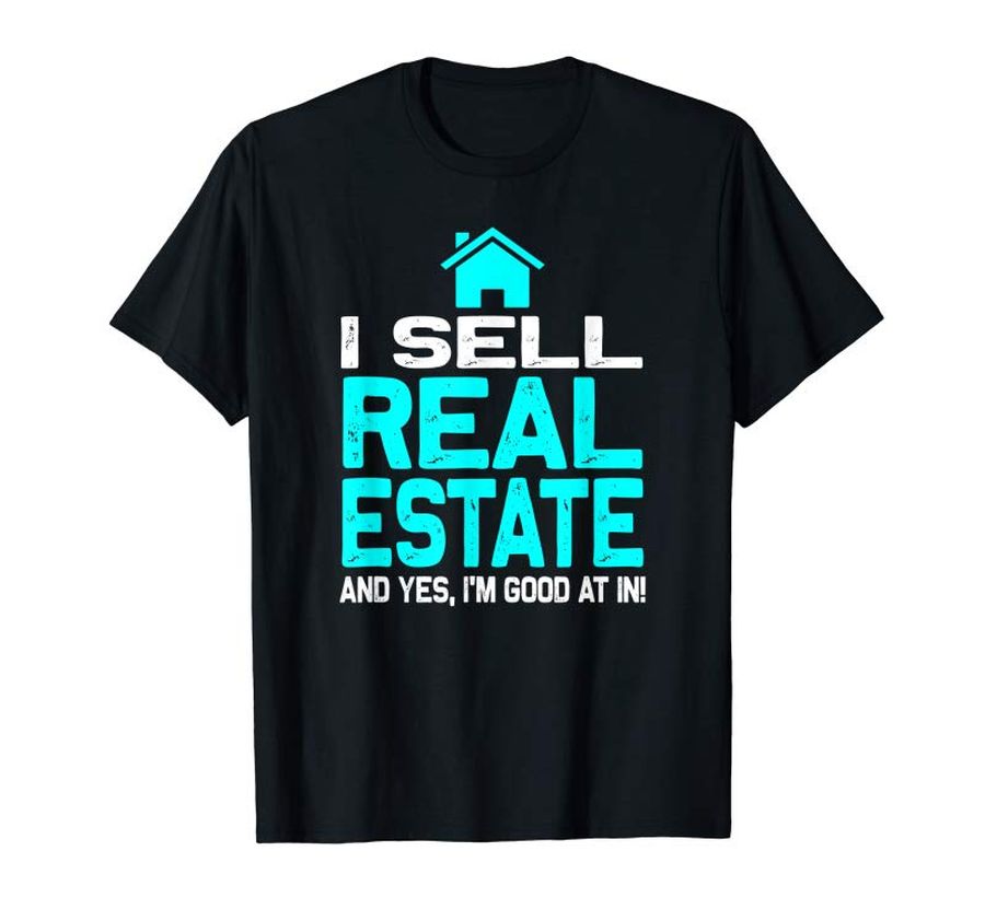 Buy I Sell Real Estate T-Shirt Real Estate Agent Realtor Shirts