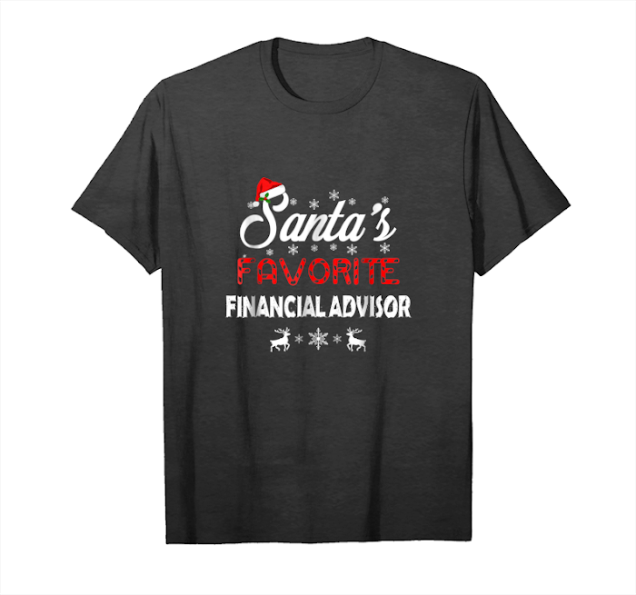 Buy Now Santa's Favorite Financial Advisor Gifts Christmas Shirts Unisex T-Shirt
