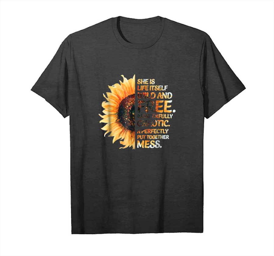 Buy She Is Life Itself Wild And Free Sunflower T Shirt Unisex T-Shirt.png