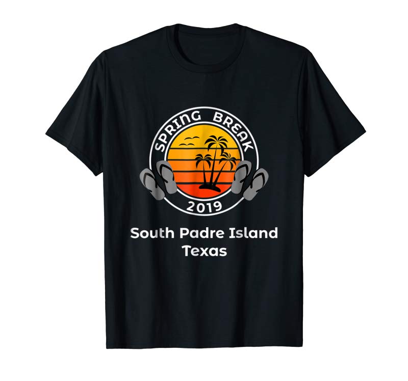 Buy Spring Break 2019 South Padre Island Texas T Shirt