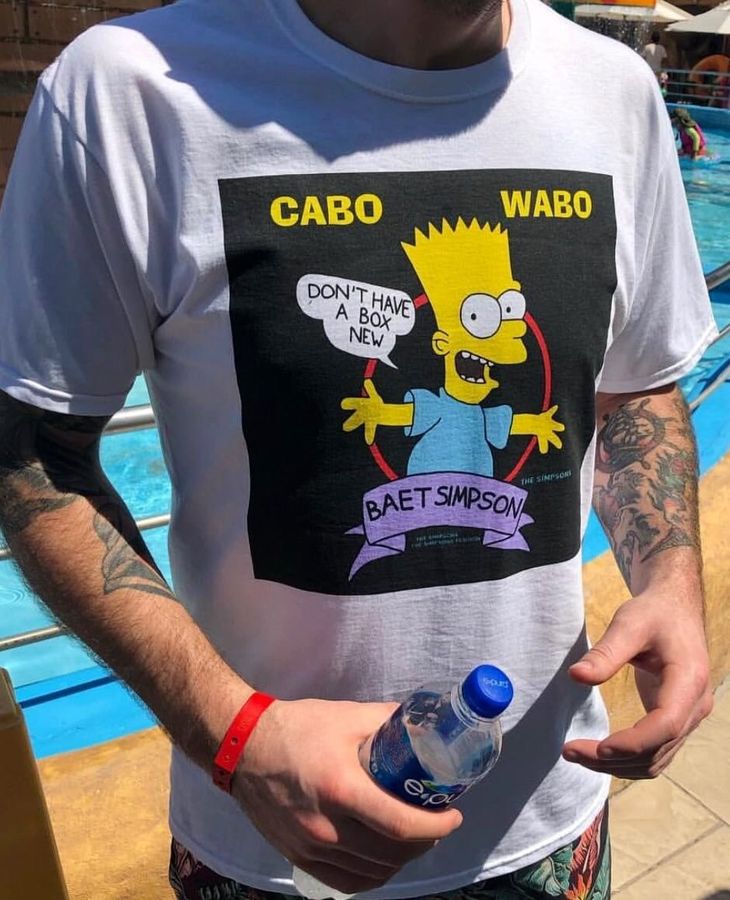 Cabo Wabo Baet Simpson The Simpson Don't Have A Box New Unisex T-Shirt