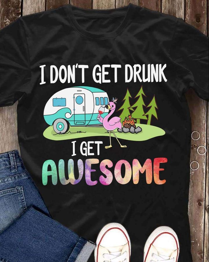 Camping Flamingo Love Wine – I don't get drunk i get awesome