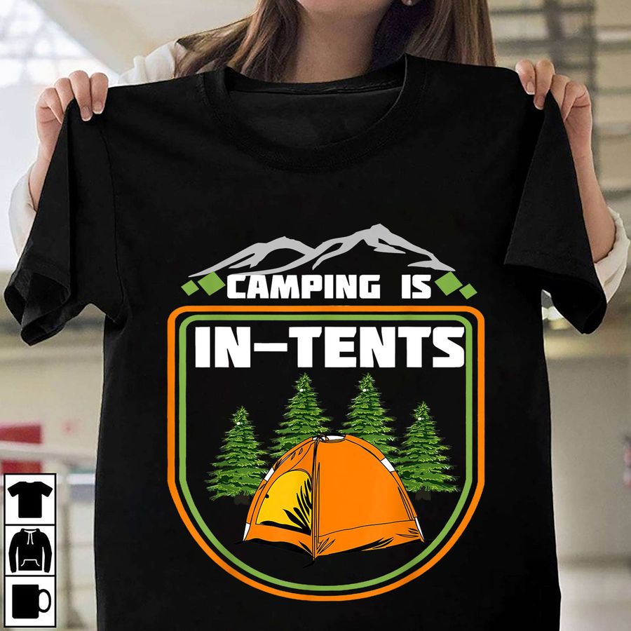 Camping is in-tents – Camping on the mountain, camping tent