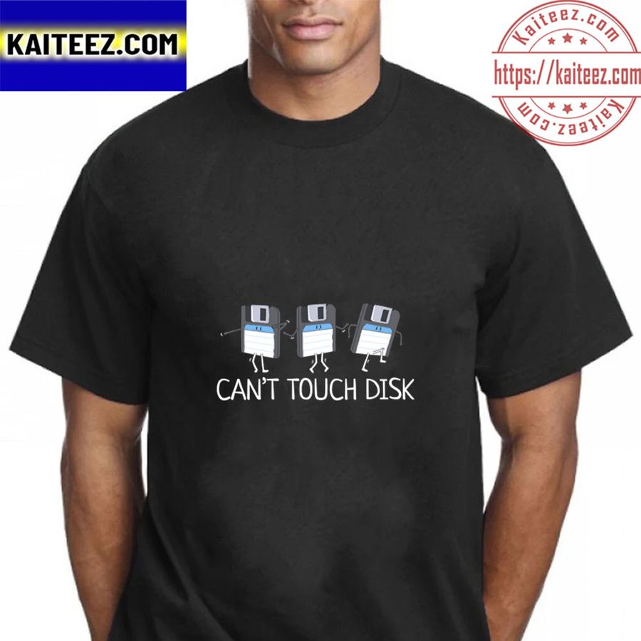 Can Touch Disk Funny Computer Nerd Vintage T-Shirt