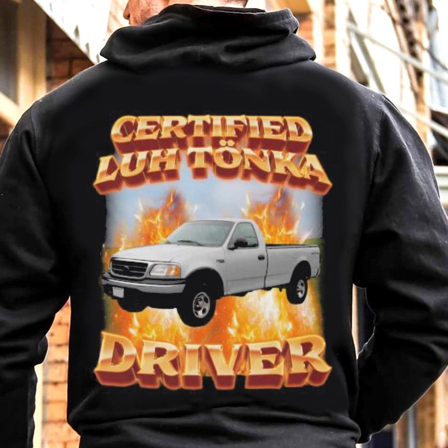 Carudied luh tonka drive car shirt