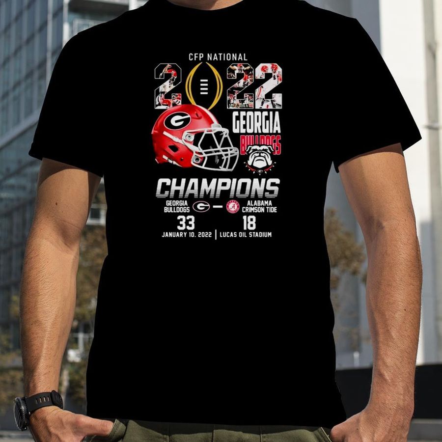 Cfp National Champions Georgia Bulldogs Alabama Crimson Tide 33 8 January 10 2022 Lucas Oil Stadium Shirt