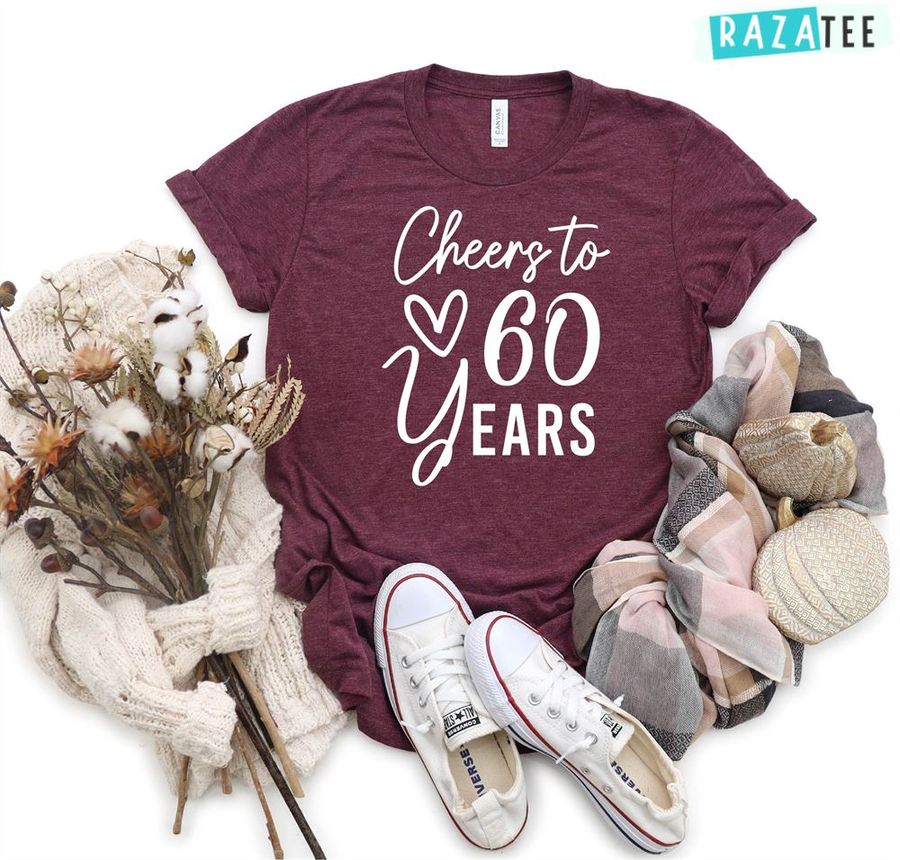 Cheers To 60 Years Shirt 60th Birthday T-shirt, 60Th Birthday Gifts For Wife
