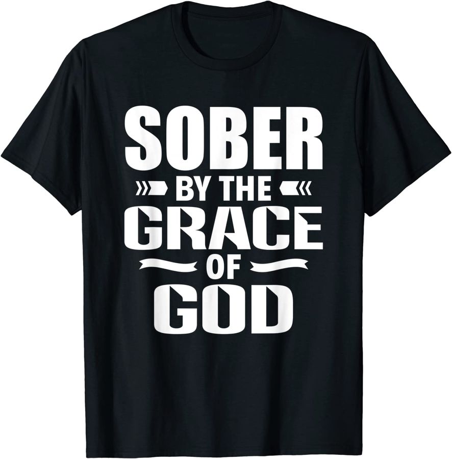 Christian Jesus Religious Saying Sober by The Grace Of God
