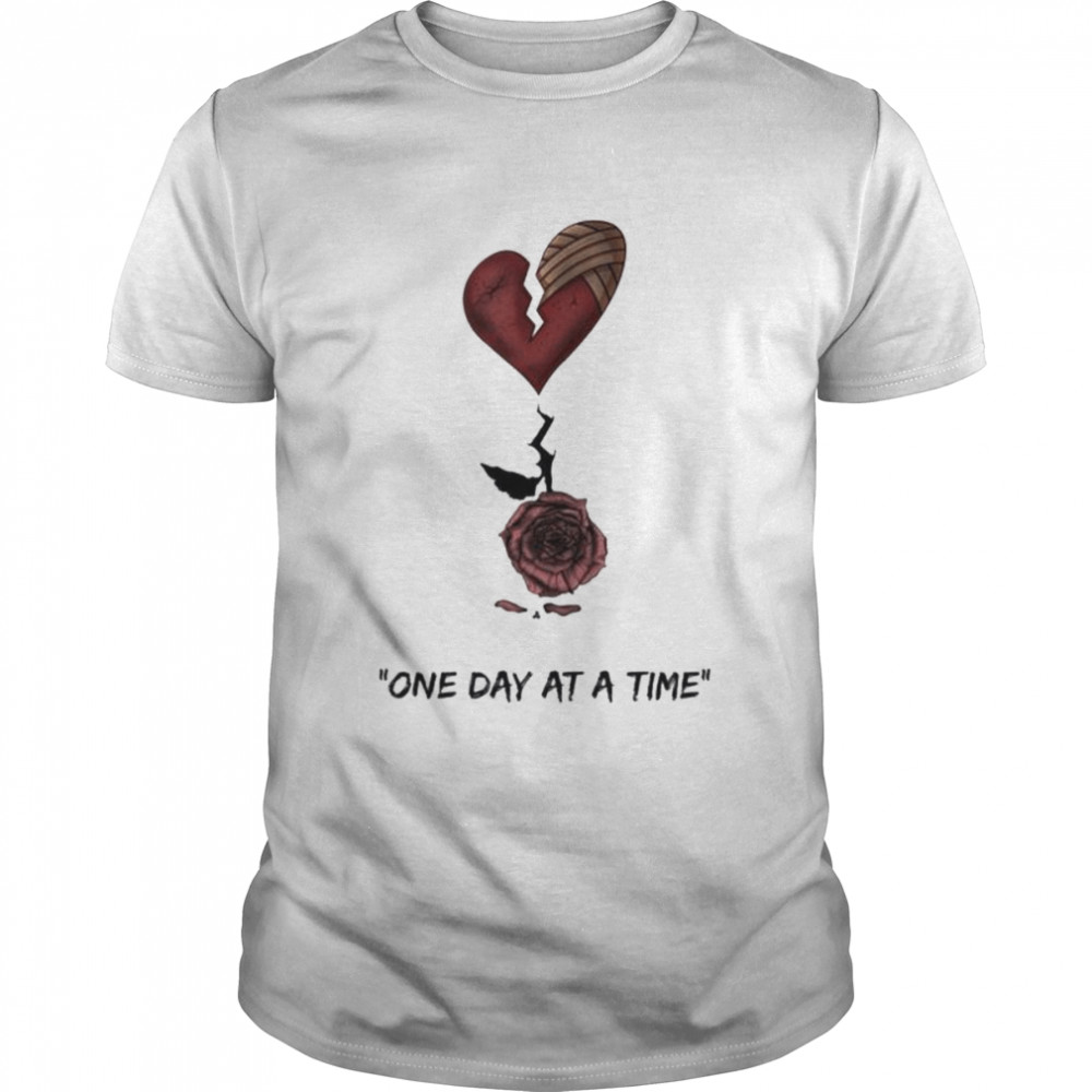 Cloaser and king impaaact design one day at a time shirt