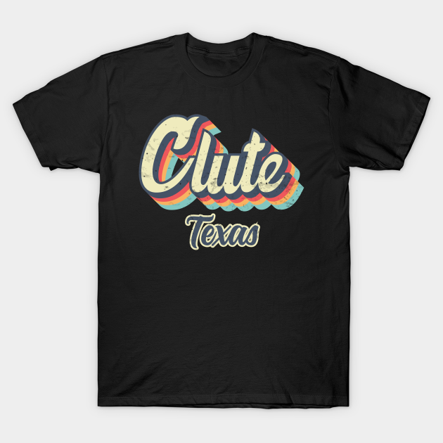Clute Texas Retro vintage 70s Rainbow T-shirt, Hoodie, SweatShirt, Long Sleeve