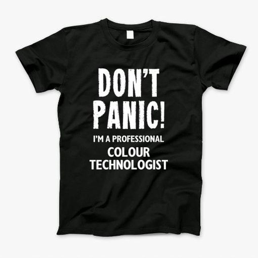 Colour Technologist T-Shirt, Tshirt, Hoodie, Sweatshirt, Long Sleeve, Youth, Personalized shirt, funny shirts, gift shirts, Graphic Tee