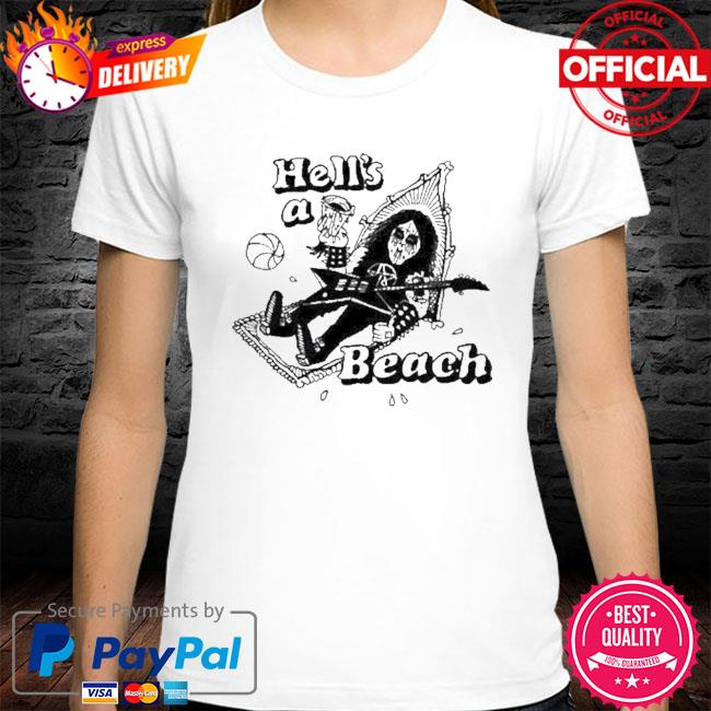 Consequence Hell’s A Beach Shirt