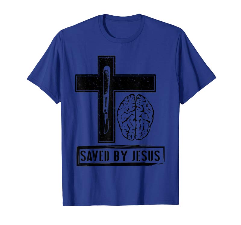 Cool Brain Surgery T Shirt, Saved By Jesus Post Surgery T-Shirt