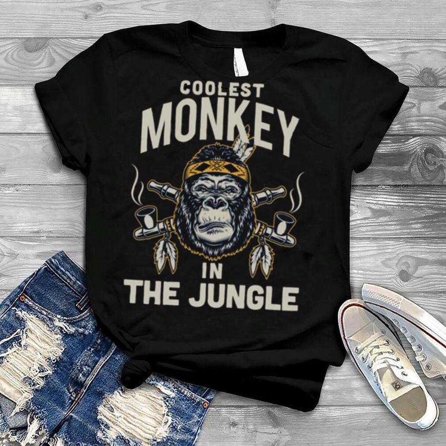 Coolest Monkey In The Jungle shirt