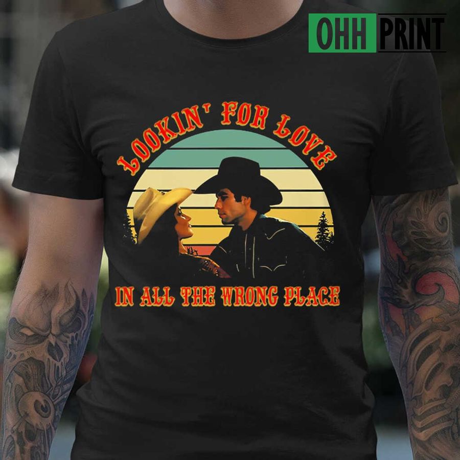 Country Music Lookin' For Love In All The Wrong Place Vintage Tshirts Black