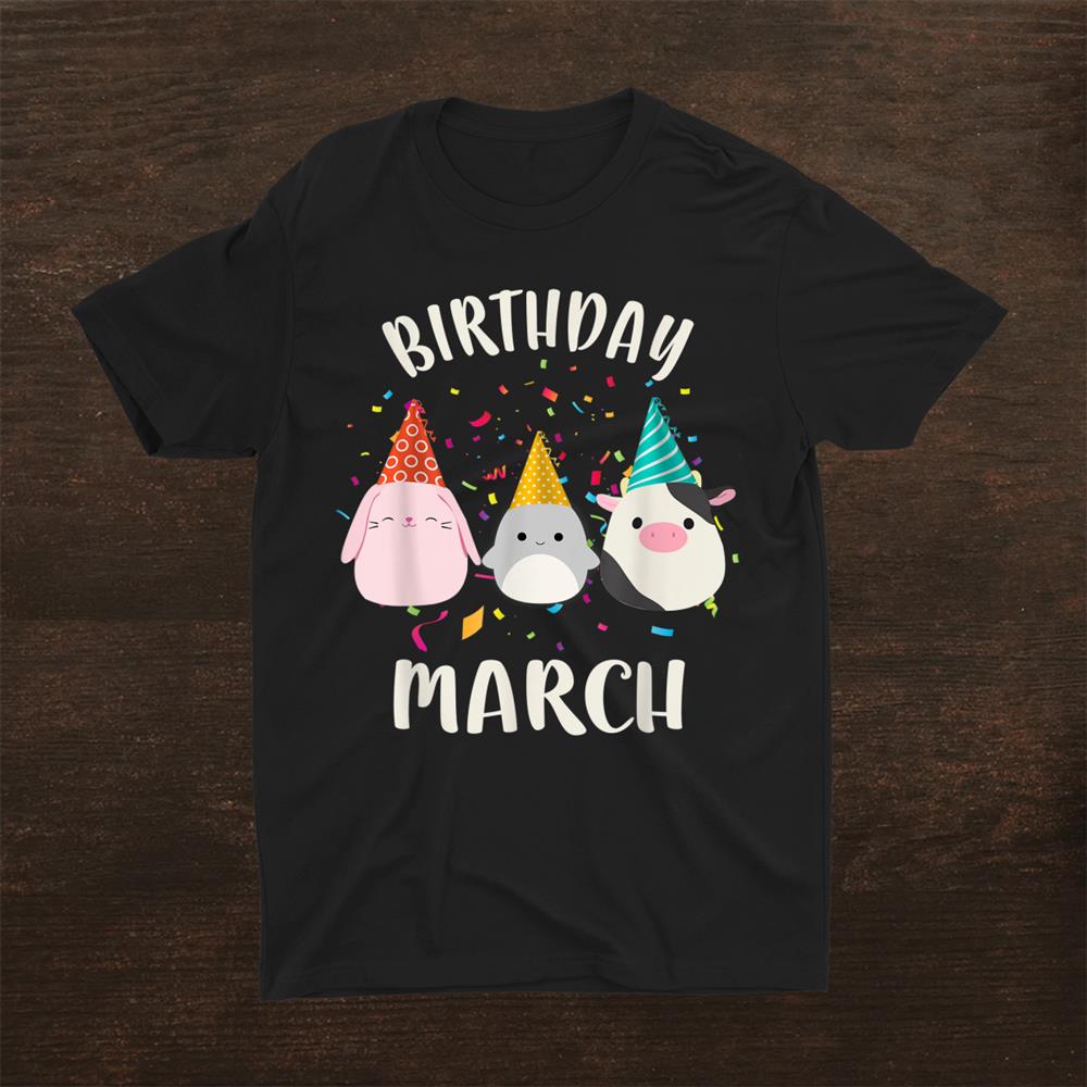 Cute Unicorn Birthday In March Squishmallow Shirt