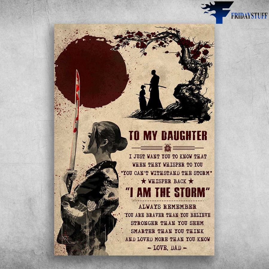 Dad And Daughter Samurai – To My Daughter, I Just Want To Know That, When They Whisper To You