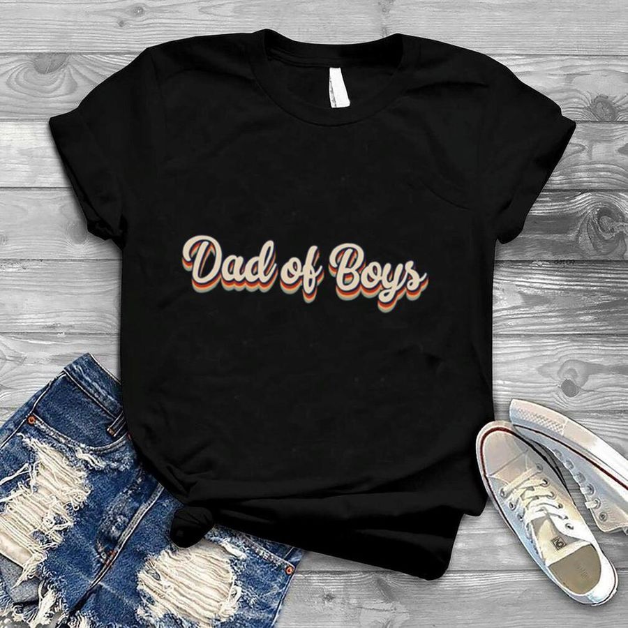 Dad Of Boys tshirt