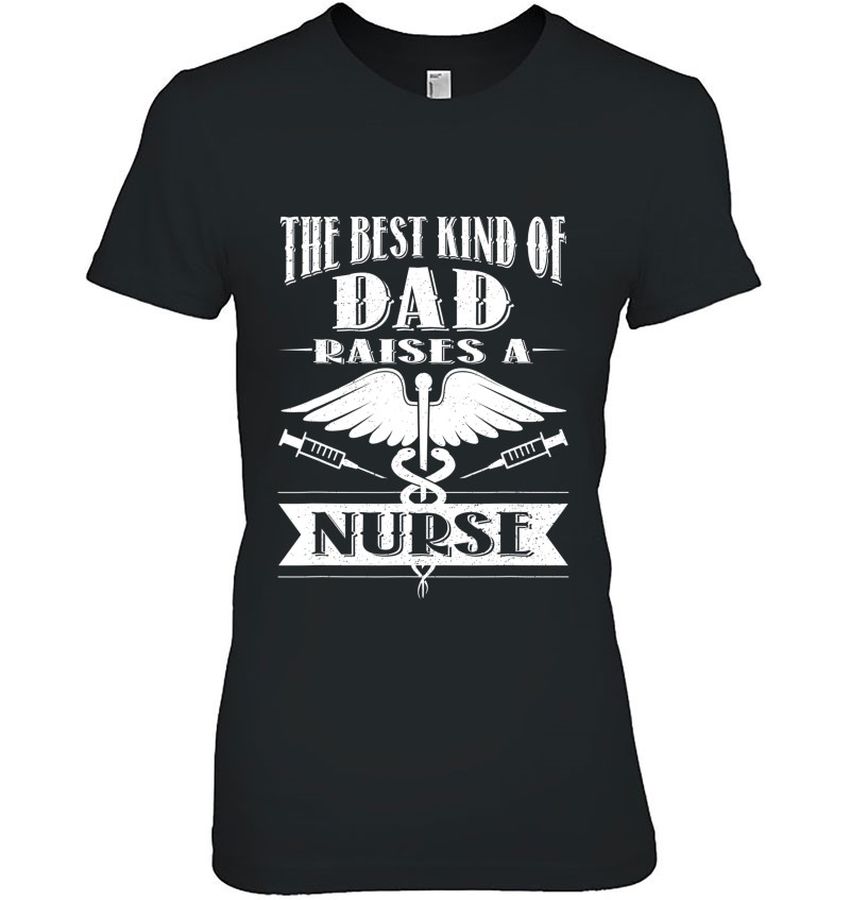 Dad Shirt From Daughter Nurse Fathers Day Gift From Daughter