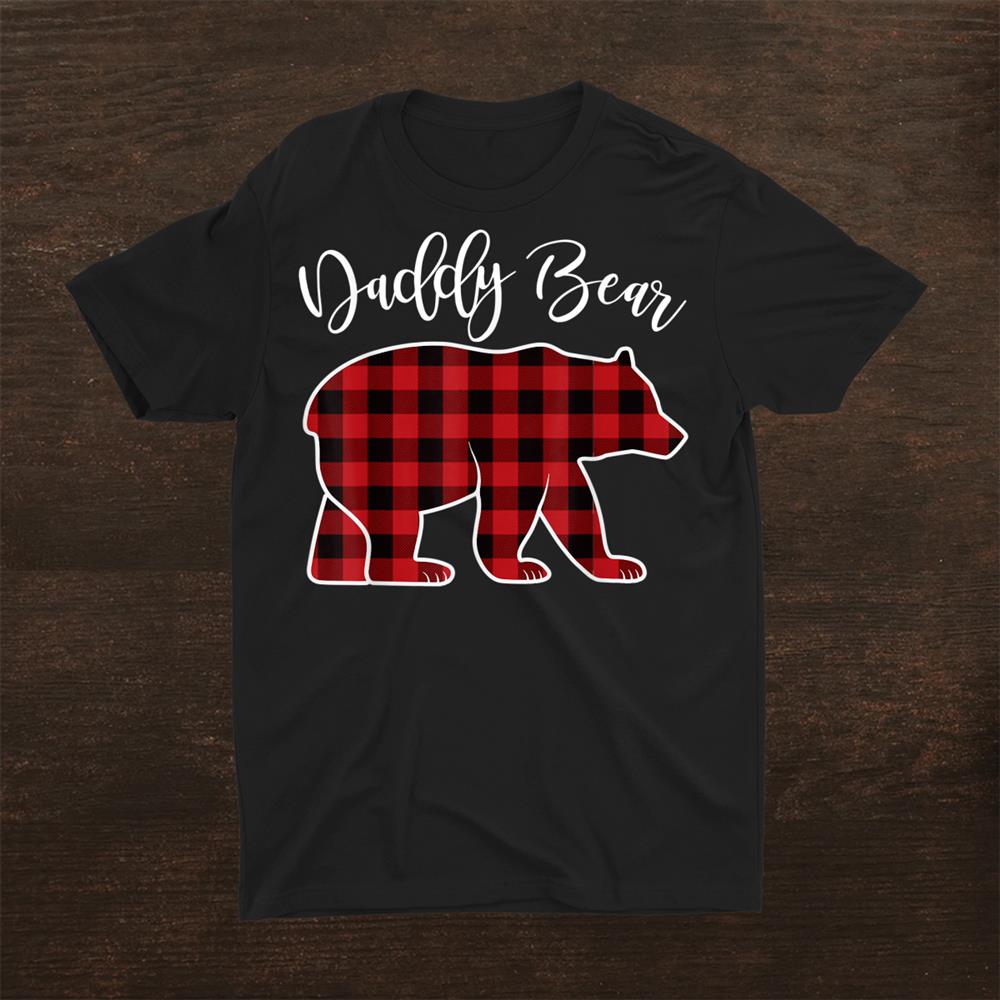 Daddy Dad Bear Pajama Red Buffalo Xmas Family Christmas Shirt