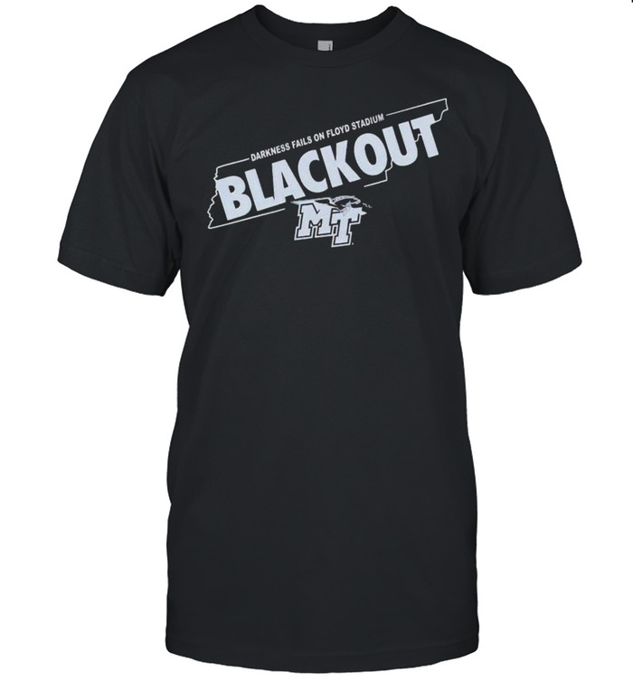 Darkness Fails On Floyd Stadium Black Out Shirt, Tshirt, Hoodie, Sweatshirt, Long Sleeve, Youth, funny shirts, gift shirts, Graphic Tee