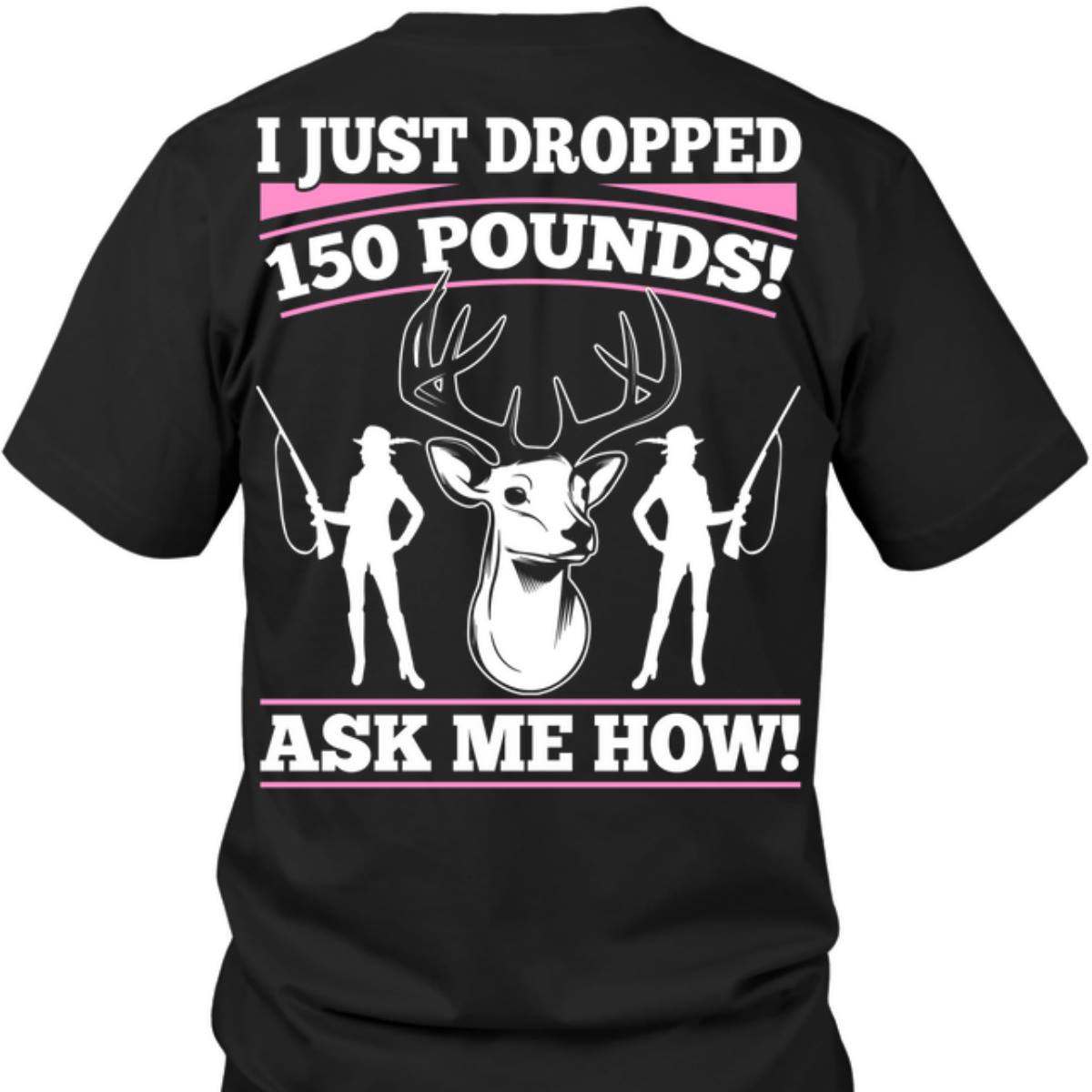 Deer Hunter – I just dropped 150 pounds! Ask me how!