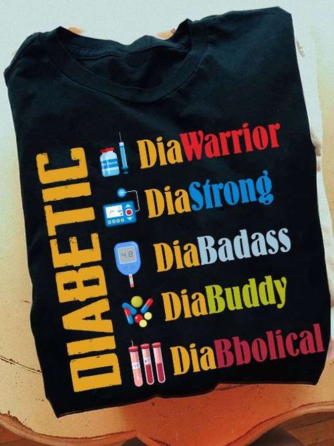 Diabetic diawarrior diastrong diabadass diabuddy diabbolical