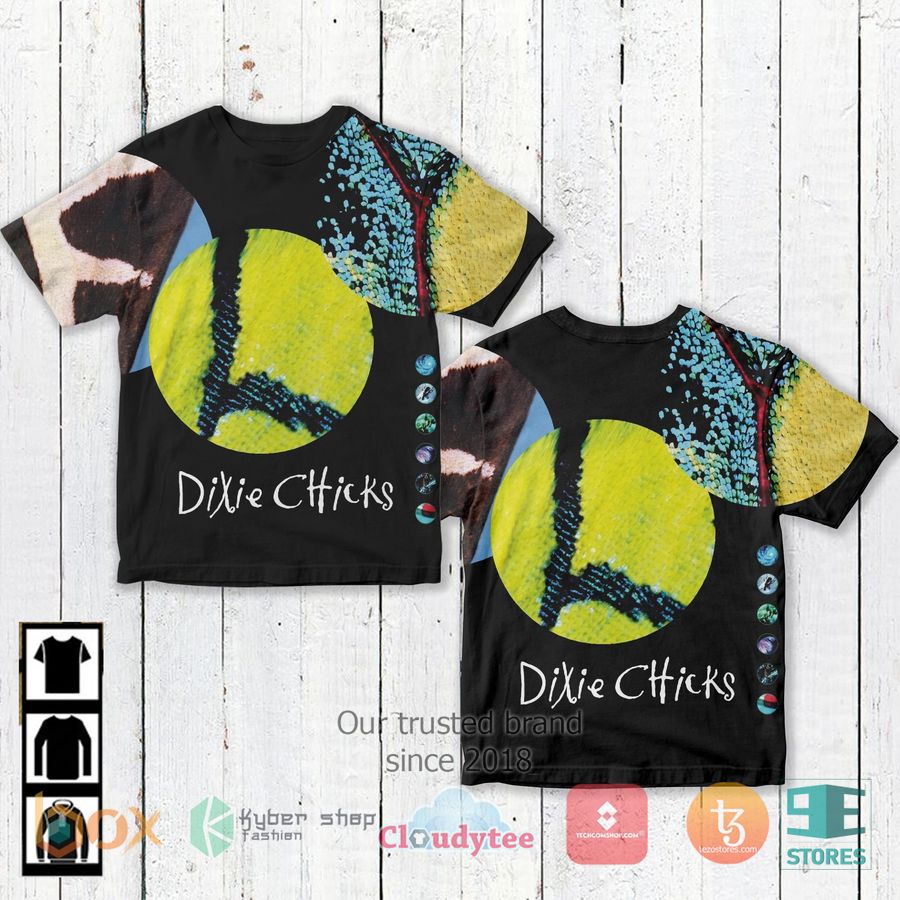 Dixie Chicks Band Fly Album 3D T-Shirt – LIMITED EDITION