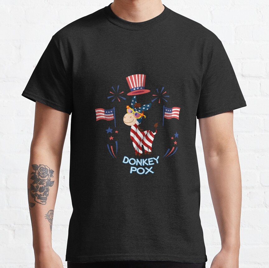 DONKEY POX THE DISEASE DESTROYING AMERICA, Donkey Pox Gas Prices, Donkey Pox Killing America Classic T-Shirt