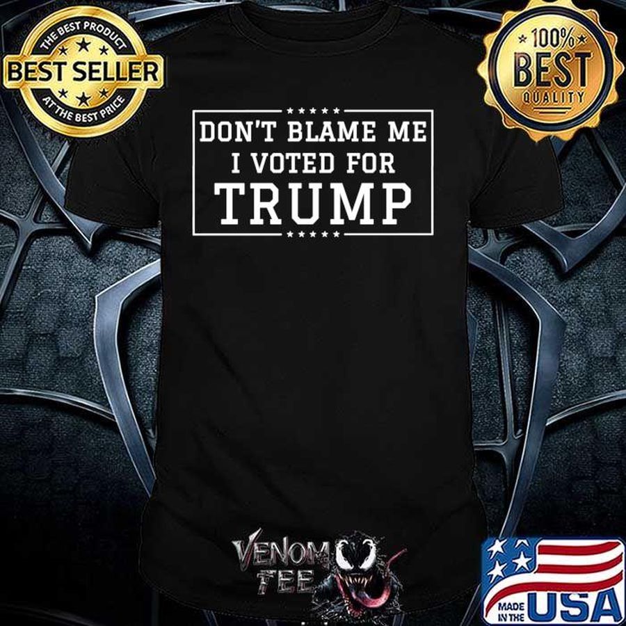 Don't Blame Me, I Voted For Trump  US ELECTION 2024 Classic T-Shirt