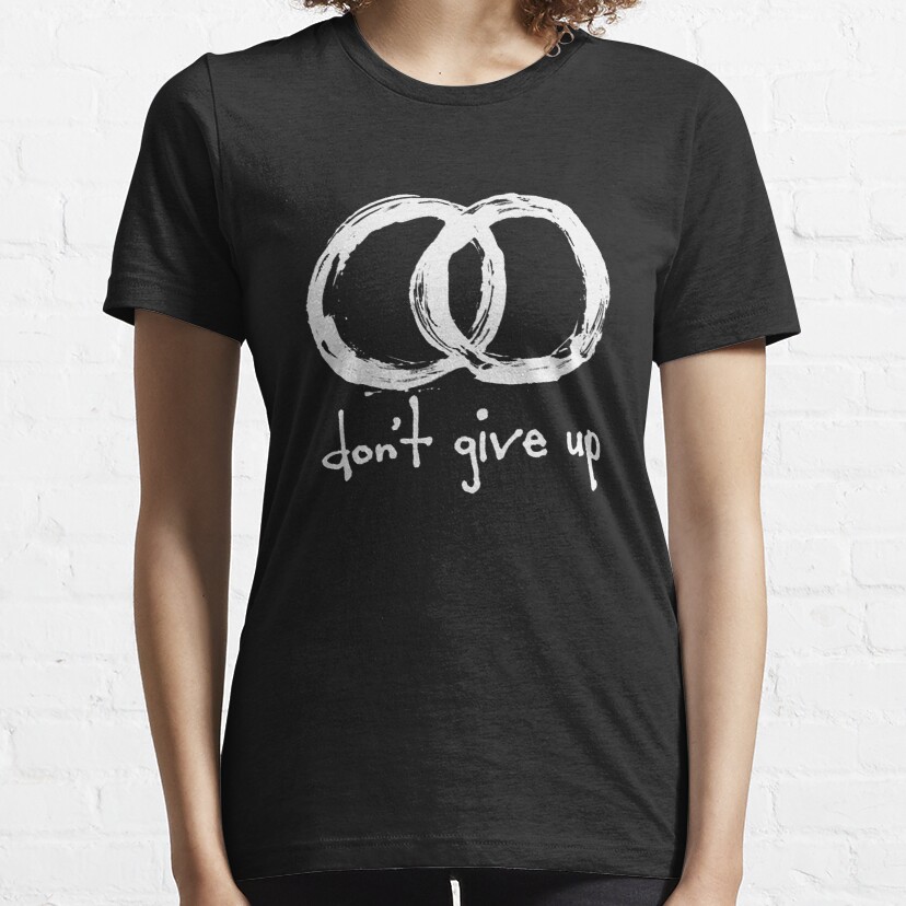 dont give up Essential T-Shirt