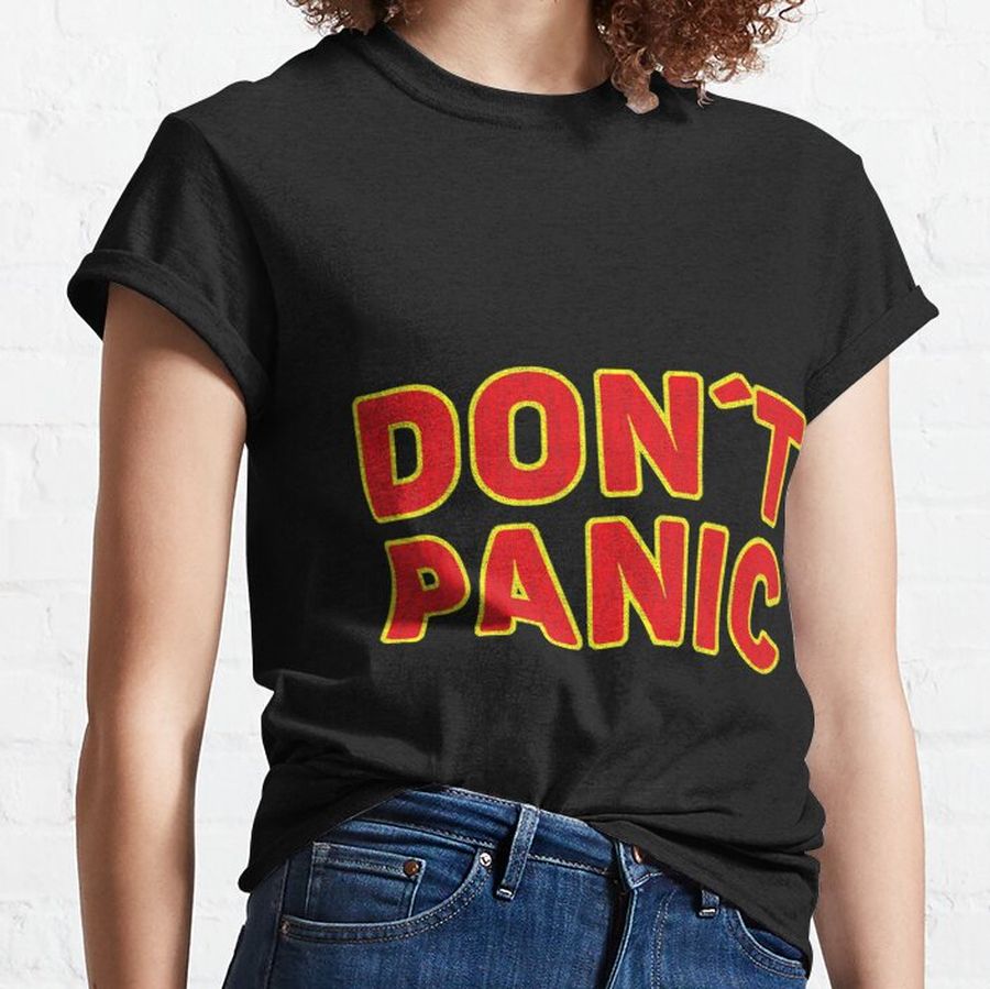 Don't Panic Vintage Distressed sarcastic panicking design Classic T-Shirt