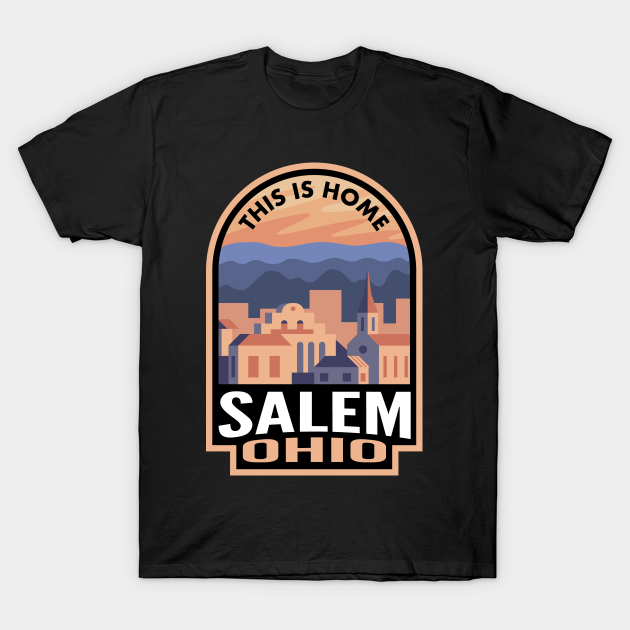 Downtown Salem Ohio This is Home T-shirt, Hoodie, SweatShirt, Long Sleeve
