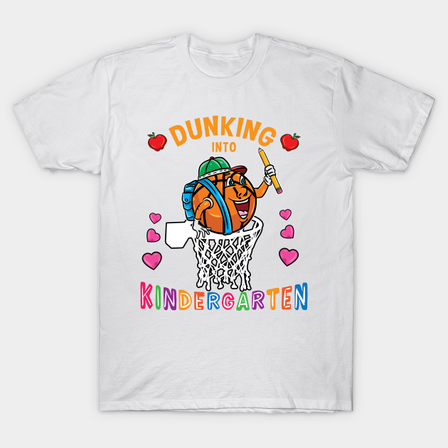 Dunking Into Kindergarten Basketball Back To School T-shirt, Hoodie, SweatShirt, Long Sleeve