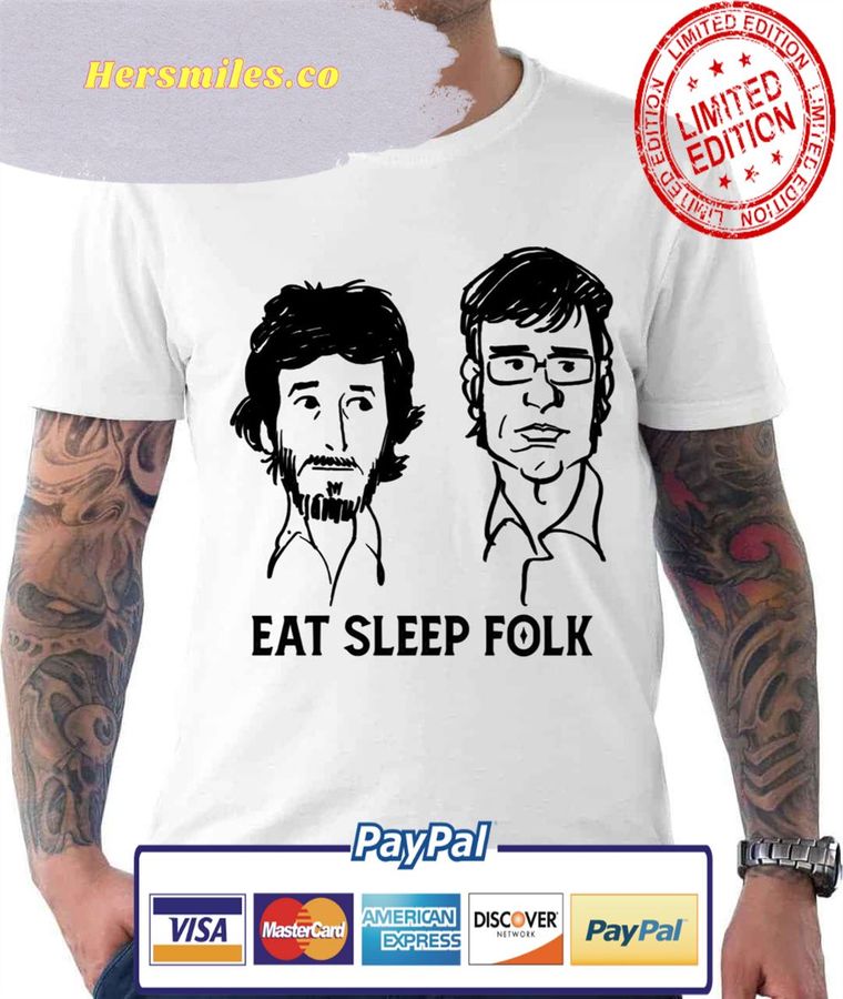 Eat Sleep Folk The Flight Art Of The Conchords For Fans Unisex T-Shirt