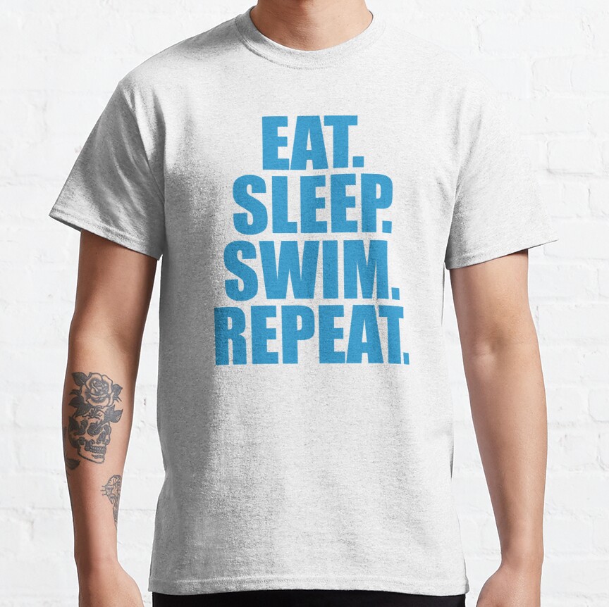 eat sleep swim repeat funny swimmer graphic design product Classic T-Shirt