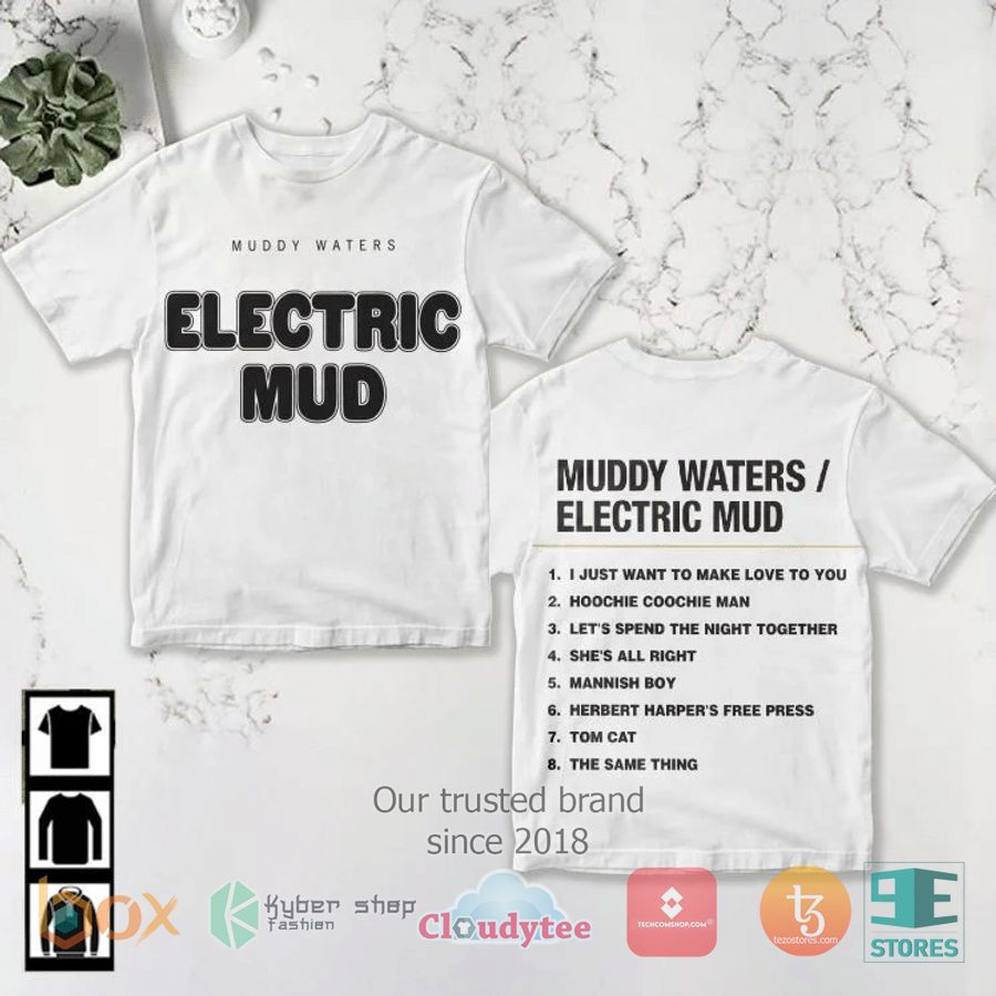 Electric Mud-Muddy Waters Album 3D Shirt – LIMITED EDITION