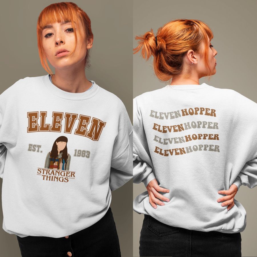 Eleven Stranger Things Season 4 Hopper 2022 Sweatshirt