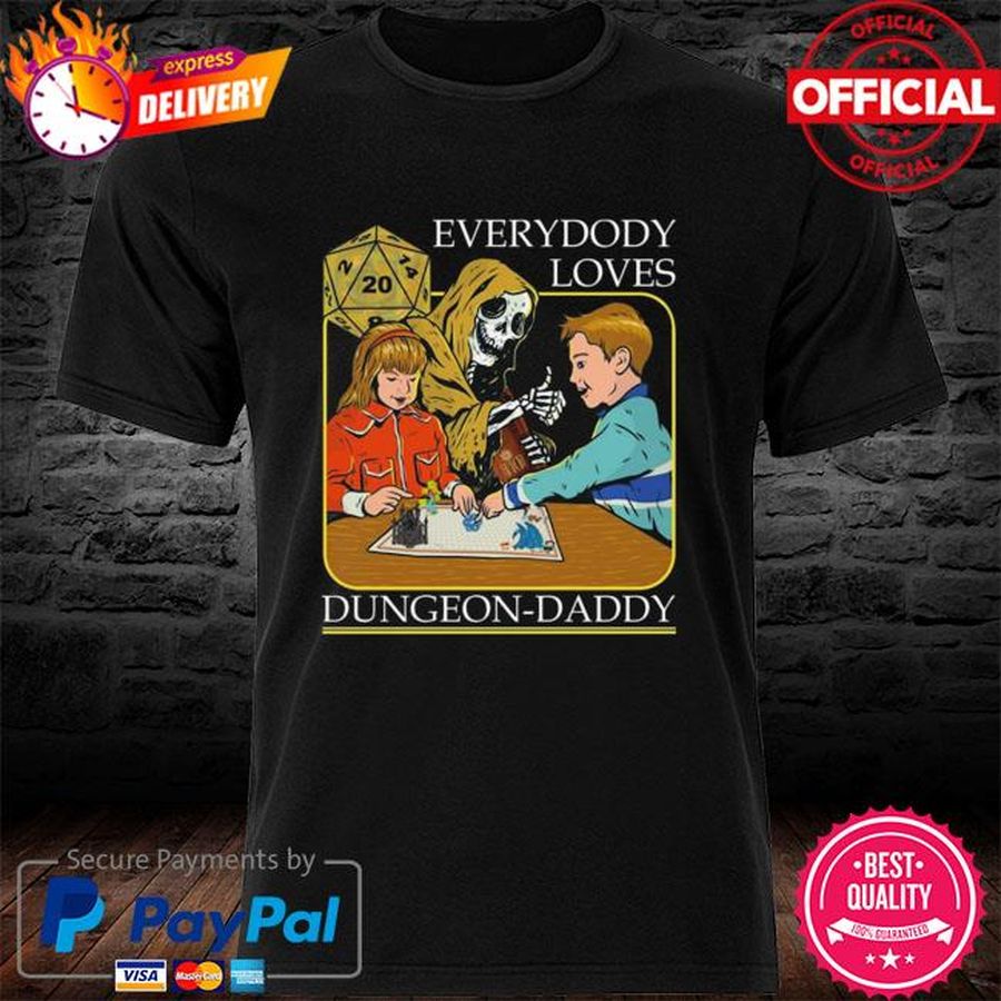 Everybody Loves Dungeon Daddy T-Shirt