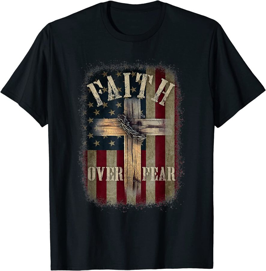 Faith Over Fear Christian American Shirt Cross God Jesus USA