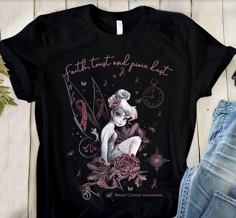 Faith Trust And Pixie Dust Breast Cancer Awareness Black T Shirt Men And Women S-6XL Cotton