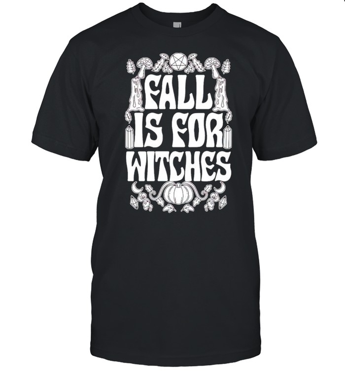 Fall Is For Witches Shirt, Tshirt, Hoodie, Sweatshirt, Long Sleeve, Youth, funny shirts, gift shirts, Graphic Tee