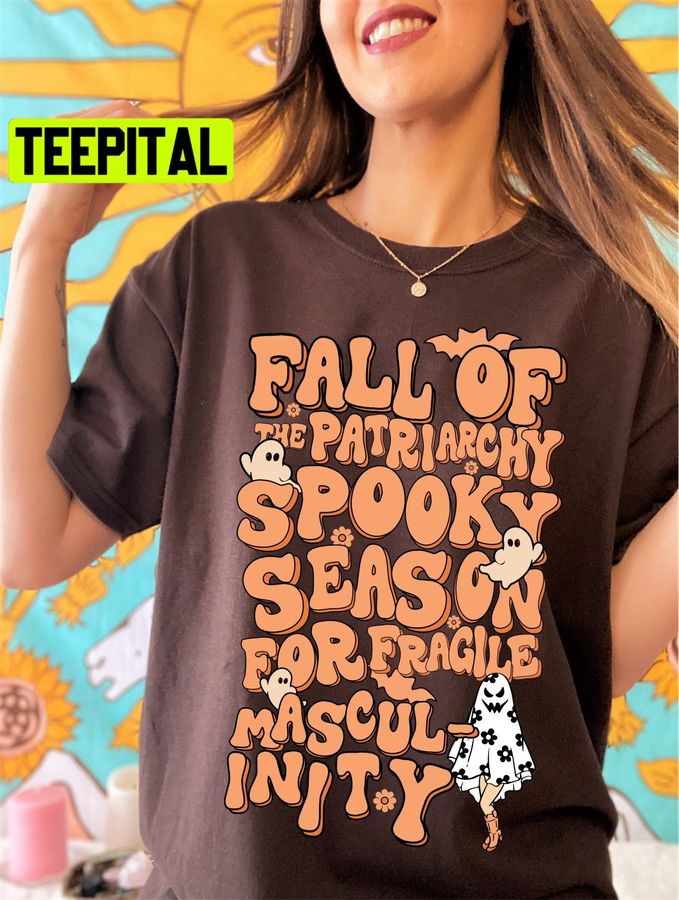 Fall Of Patriarchy Shirt Spooky Season Halloween Trending Unisex T-Shirt