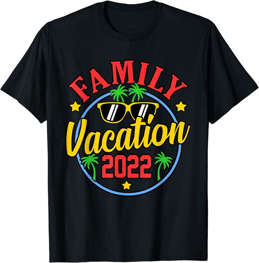 Family Vacation 2022 Sunglasses Holidays Trip Lover Graphic