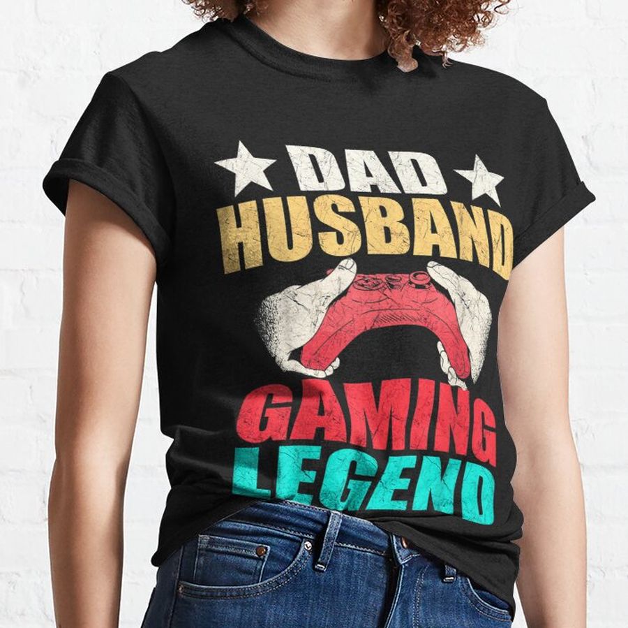 Father's Day Funny Dad Husband Gaming Legend Dad Gamer Classic T-Shirt