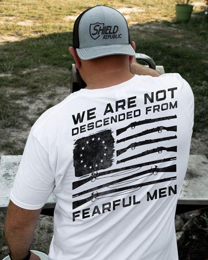 Fearful Men We Are Not Descened From Hunting Suitable For Youth White Shirt