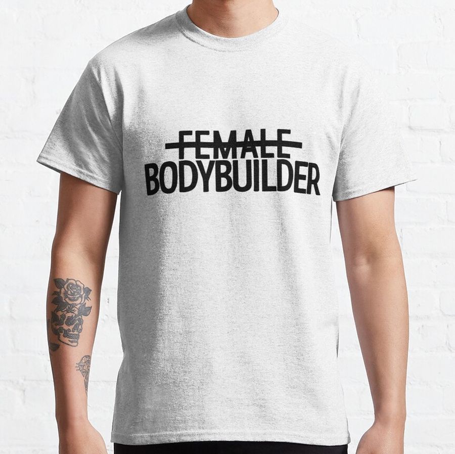 female bodybuilder Classic T-Shirt