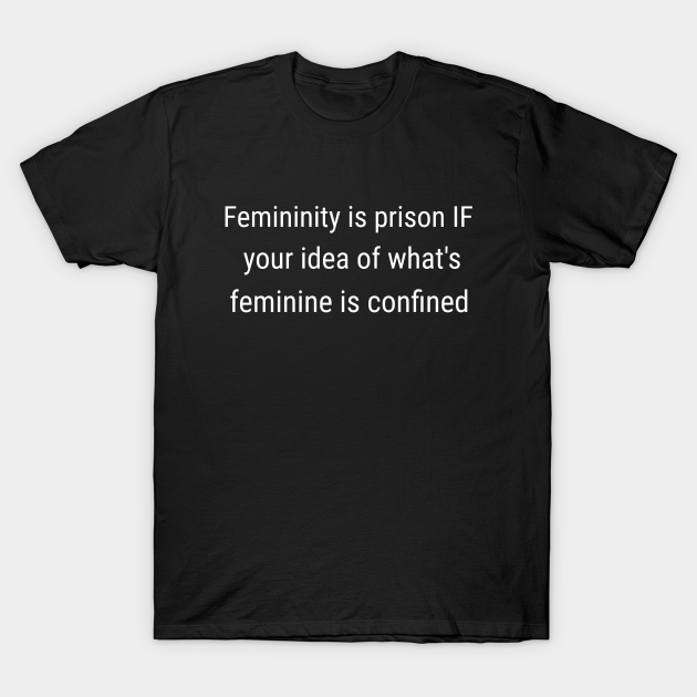 Feminism Thought T-shirt, Hoodie, SweatShirt, Long Sleeve